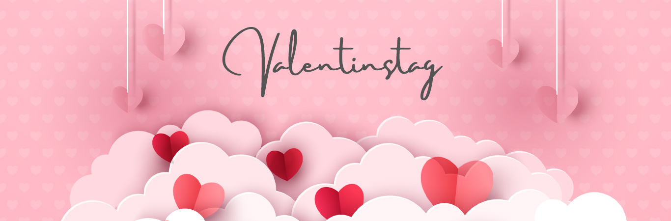 Valentinstag – Feiern Sie vom ganzen Herzen